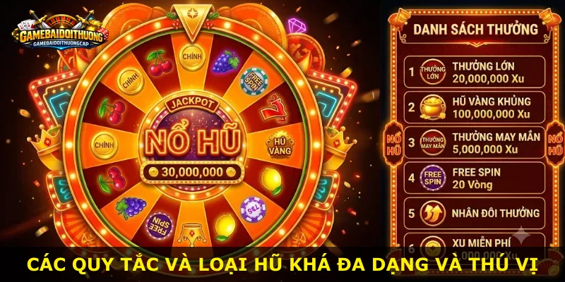 Các quy tắc và loại hũ khá đa dạng và thú vị
