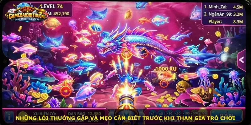 Những lỗi thường gặp và mẹo cần biết trước khi tham gia trò chơi