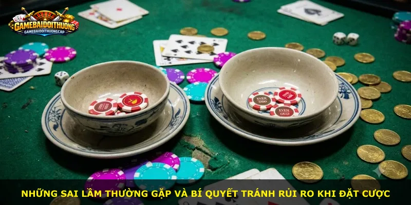 Những sai lầm thường gặp và bí quyết tránh rủi ro khi đặt cược