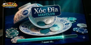 Xóc Đĩa MAYCLUB – Kinh Nghiệm Chọn Bàn Và Chọn Giờ