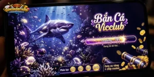 Bắn Cá Vicclub: Vài Điều Nên Rõ Trước Khi Vào