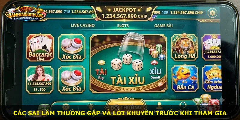 Các sai lầm thường gặp và lời khuyên trước khi tham gia