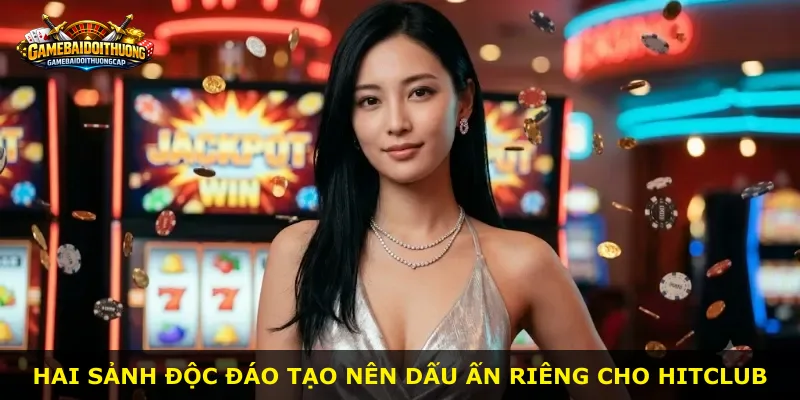 Hai sảnh độc đáo tạo nên dấu ấn riêng cho Hitclub