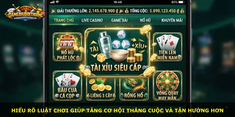 Hiểu rõ luật chơi giúp tăng cơ hội thắng cuộc và tận hưởng hơn