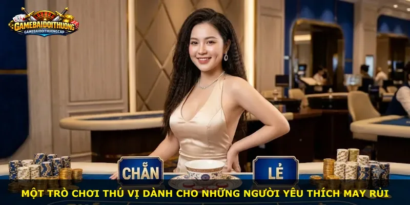 Một trò chơi thú vị dành cho những người yêu thích may rủi