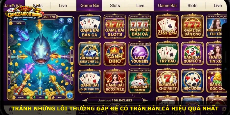 Tránh những lỗi thường gặp để có trận bắn cá hiệu quả nhất