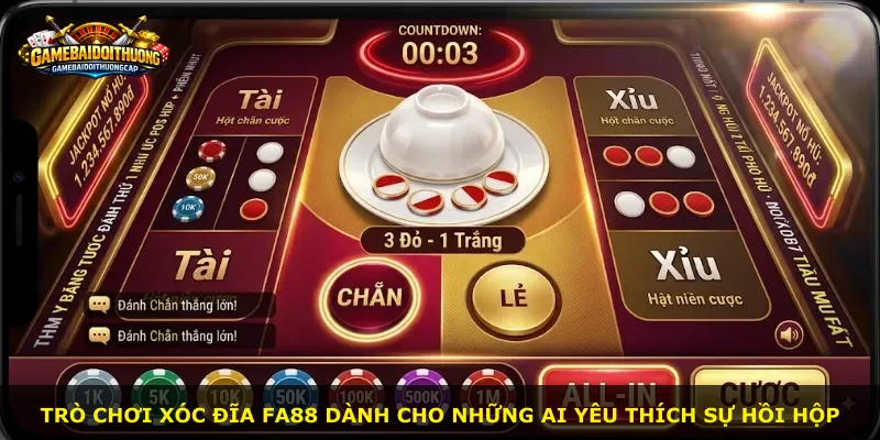 Trò chơi xóc đĩa Fa88 dành cho những ai yêu thích sự hồi hộp