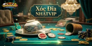Xóc Đĩa NHATVIP – Trò Chơi Này Có Gì Đáng Chú Ý